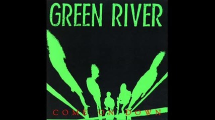 Green River - Swallow My Pride