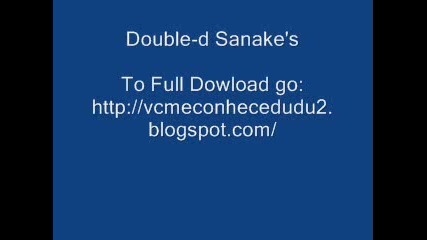 dj double d - sanakes