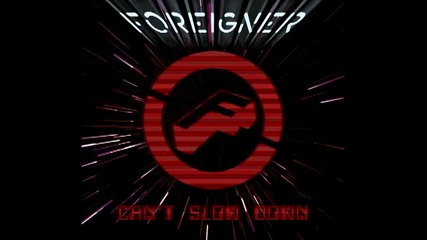 Foreigner - I Cant Give Up 