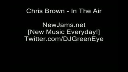 Chris Brown - In The Air (new 2010) 