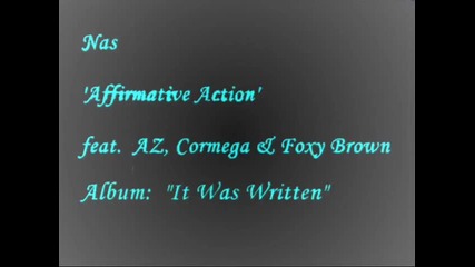 Nas ft. Az, Cormega & Foxy Brown - Affirmative Action