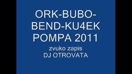 Ork-bubo Bend - Ku4ek Pompa