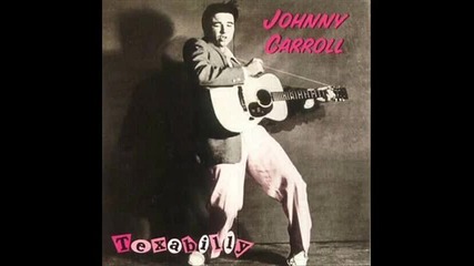 Johnny Carroll - Hot Rock
