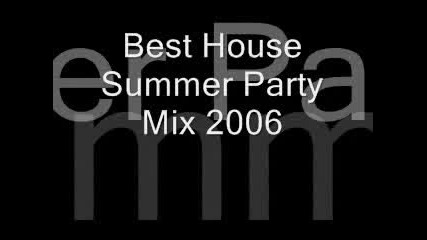 Best House Summer Party Mix 2006