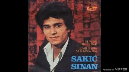 Sinan Sakic - Suvise si lepa da bi moja bila (hq) (bg sub)