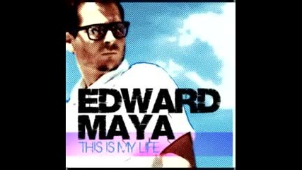 Edward Maya - This Is My Life 