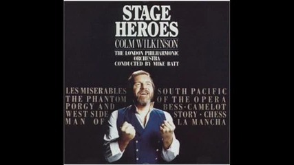 Colm Wilkinson - Man of La Mancha 
