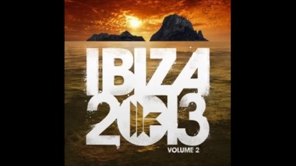 Toolroom Records Ibiza 2013 Vol 2 (poolside Mix)