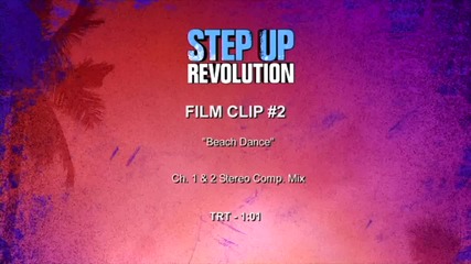 Step Up Revolution - Film Clip #2 'beach Dance'