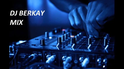 Dj Berkay (hause 2014)