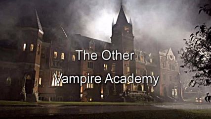 The Other Vampire Academy E24 Part 2