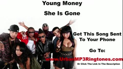! ! Young Money - She Is Gone 