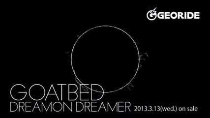 Goatbed - Dreamon Dreamer ,