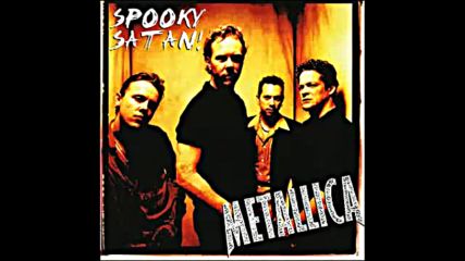 Metallica - Spooky Satan Full Album