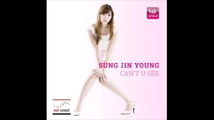 Sung Jin Young - Can't U See