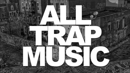 Trap Music Mix 2013!