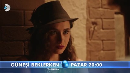 Gunesi Beklerken 49.bolum fragmani
