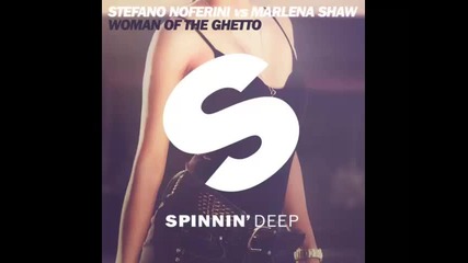 *2015* Stefano Noferini vs. Marlena Shaw - Woman of the ghetto ( Club mix )