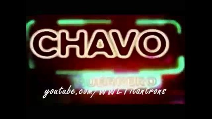 Chavo Guerrero Entrance Video (august 2007 - April 2011)