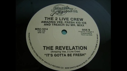 The 2 Live Crew - Revelation (it s Gotta Be Fresh) 1984 -you Tube