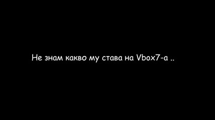 Бъг във Vbox7-a или ще пишем кодове за коментари ..???