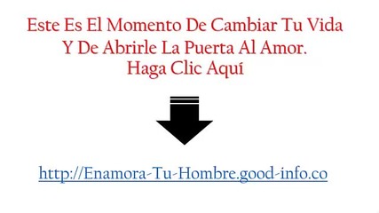 Frases Para Enamorar A Un Hombre, Cómo Conquistar A Un Hombre, Frases Para Enamorar Un Hombre