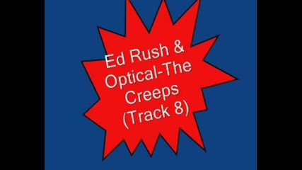 Ed Rush & Optical - The Creeps (track 8)