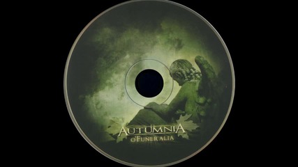 Autumnia - Blessing Your Illness (ukraine - 2009 г.)
