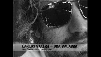 Carlos Valera - Una Palabra (john Creamer & Phillip Charles Rewerk) 