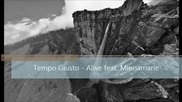 Tempo Giusto Feat. Minnamarie - Alive ( Original Mix )