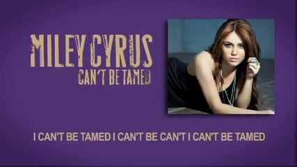 Miley Cyrus - Cant be tamed 