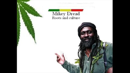 Mikey Dread - Roots and culture 