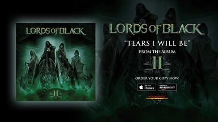 Lords Of Black - Tears I Will Be