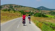 Адреналин, свобода и красота - Обиколка на България с колела 2014 - 6 Част !!!