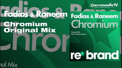 Fadios & Raneem - Chromium (original Mix)