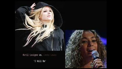I Will Be (ck Remix) - Avril Lavigne vs Leona Lewis