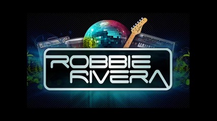 Robbie Rivera [sound track] - 1