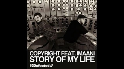 Copyright feat Imaani - Story Of My Life (dj Chus & David Penn Remix)