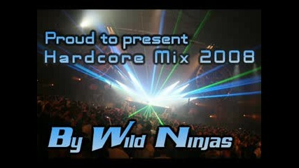 Hardcore Mix 2008 (by Wild Ninjas)