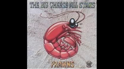 Big Cheese All Stars - Prawns - 04 - Cheese omelette 1995 