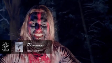 Varg - Rotkäppchen 2015 ( Official Video)