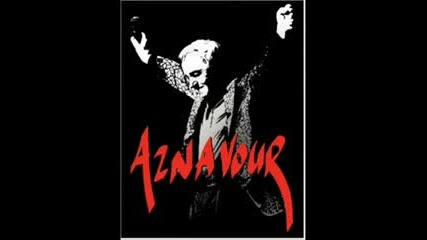 Charles Aznvour - Et Pourtant