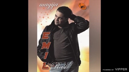 Emil Rasic - Dobro sam - (audio) - 2009