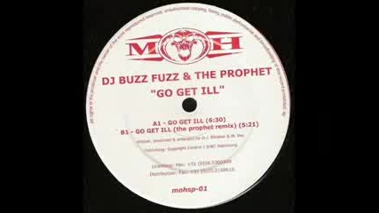 Dj Buzz Fuzz & The Prophet - Go Get Iii