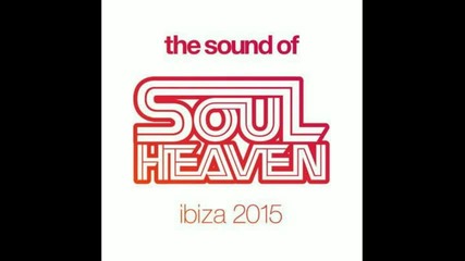 The Sound of Soul Heaven Ibiza 2015 cd1