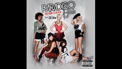 Paradiso Girls ft. Lil Jon and Eve - Patron Tequila 