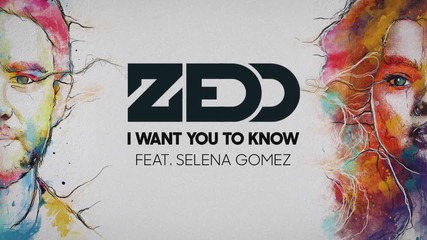 + П Р Е В О Д ! Zedd ft. Selena Gomez - I want you to know ( Audio)