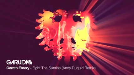 Gareth Emery feat. Lucy Saunders - Fight The Sunrise ( Andy Duguid Remix )