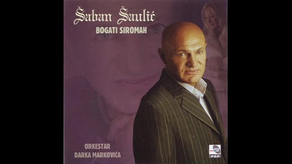 Saban Saulic - San nom spavas njega sanjas