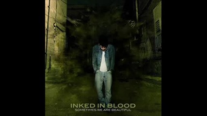 Inked In Blood - These Sonnets Of Our Lives